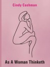 cover image of As a Woman Thinketh by Cindy Cashman